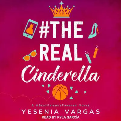 #TheRealCinderella Audibook, by Yesenia Vargas