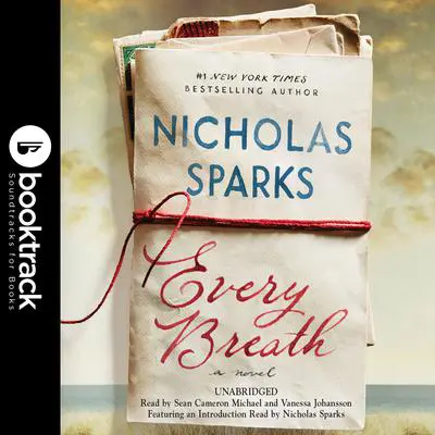 Every Breath: Booktrack Edition Audibook, by Nicholas Sparks