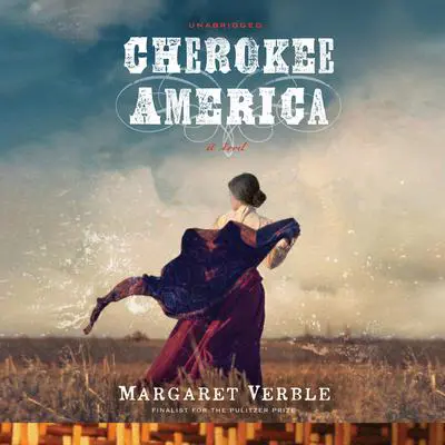 Cherokee America Audibook, by Margaret Verble
