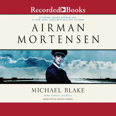 Airman Mortensen Audibook, by Michael Blake