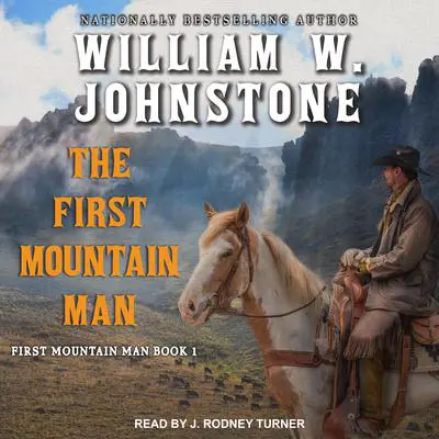 The First Mountain Man Audibook, by William W. Johnstone