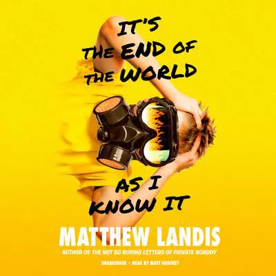It’s the End of the World as I Know It Audibook, by Matthew Landis