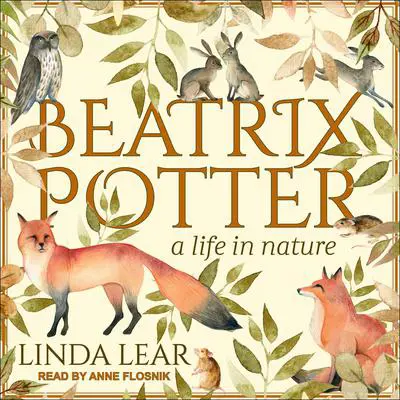 Beatrix Potter: A Life in Nature Audibook, by Linda Lear