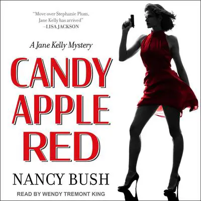Candy Apple Red: A Jane Kelly Mystery Audibook, by Nancy Bush