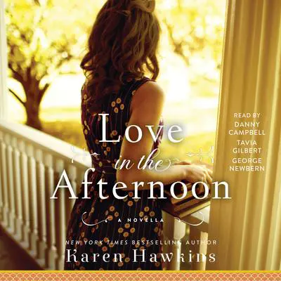 Love in the Afternoon: A Dove Pond eNovella Audibook, by Karen Hawkins