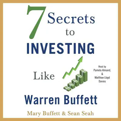 7 Secrets to Investing Like Warren Buffett Audibook, by Mary Buffett
