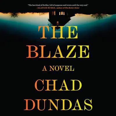 The Blaze Audibook, by Chad Dundas
