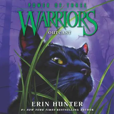 Warriors: Power of Three #3: Outcast Audibook, by Erin Hunter