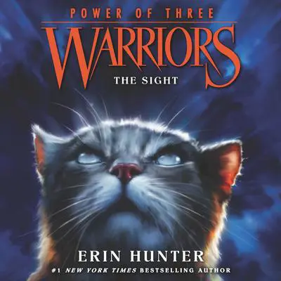 Warriors: Power of Three #1: The Sight Audibook, by Erin Hunter