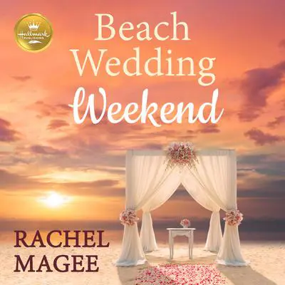 Beach Wedding Weekend Audibook, by Rachel Magee
