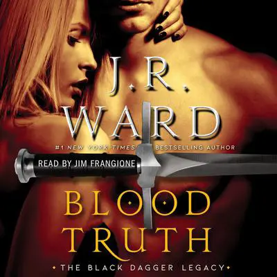 Blood Truth Audibook, by J. R. Ward