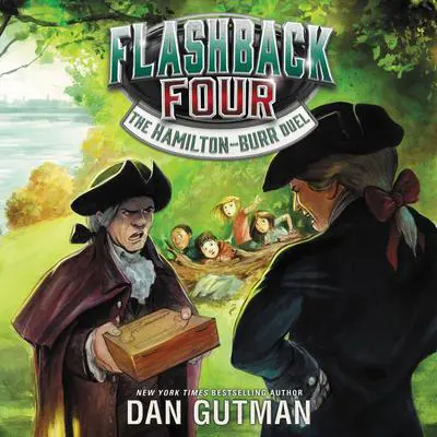 Flashback Four #4: The Hamilton-Burr Duel Audibook, by Dan Gutman