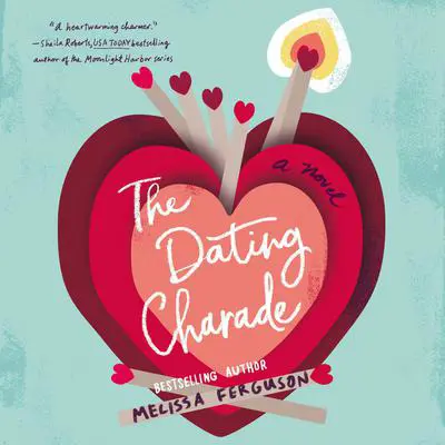 The Dating Charade Audibook, by Melissa Ferguson