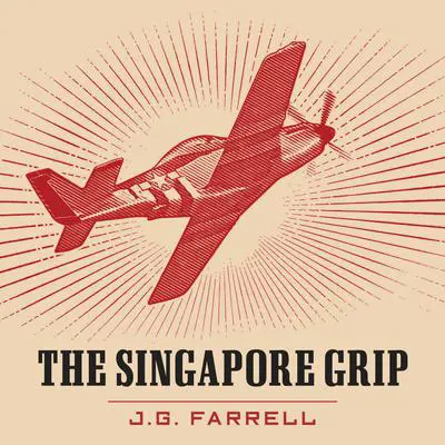 The Singapore Grip Audibook, by J. G. Farrell