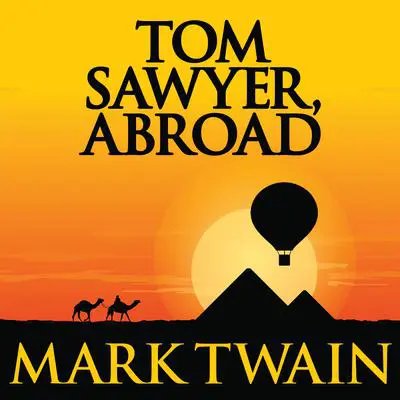 Tom Sawyer, Abroad Audibook, by Mark Twain