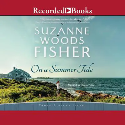 On A Summer Tide Audibook, by Suzanne Woods Fisher