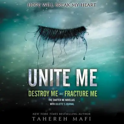Unite Me Audibook, by Tahereh Mafi