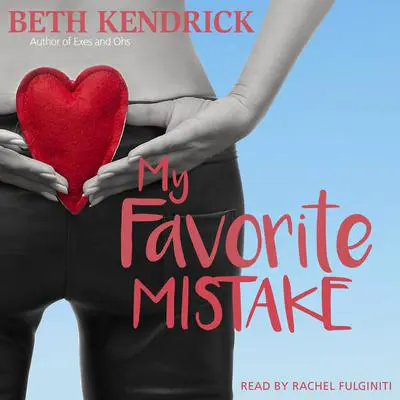 My Favorite Mistake Audibook, by Beth Kendrick
