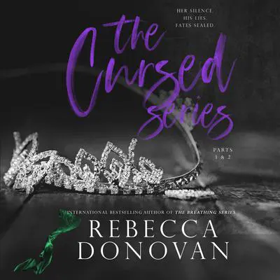 The Cursed Series, Parts 1 & 2: If I'd Known/Knowing You Audibook, by Rebecca Donovan