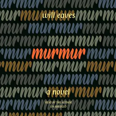 Murmur Audibook, by Will Eaves