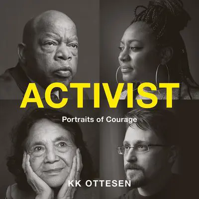 Activist: Portraits of Courage Audibook, by KK Ottesen