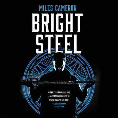 Bright Steel Audibook, by Christian Cameron