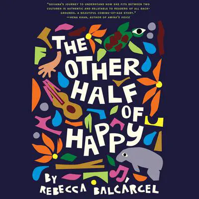 The Other Half of Happy Audibook, by Rebecca Balcárcel