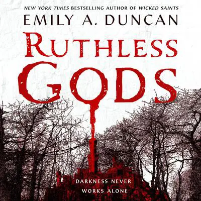 Ruthless Gods: A Novel Audibook, by Emily A. Duncan