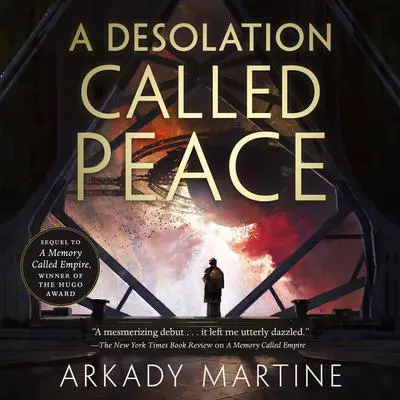 A Desolation Called Peace Audibook, by Arkady Martine