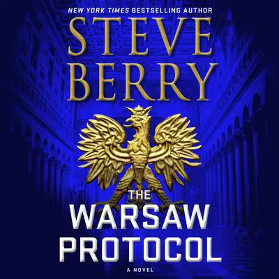 The Warsaw Protocol: A Novel Audibook, by Steve Berry