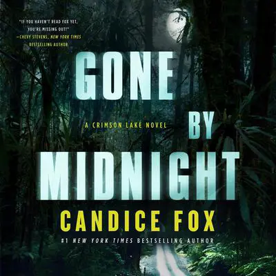Gone by Midnight: A Crimson Lake Novel Audibook, by Candice Fox