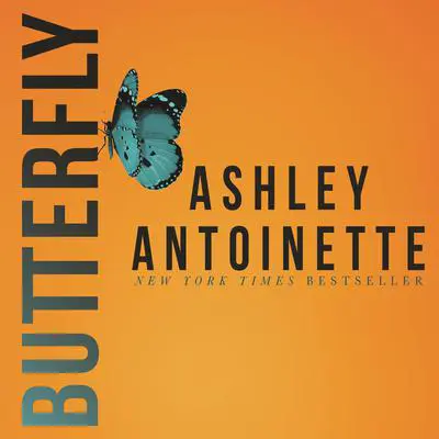 Butterfly Audibook, by Ashley Antoinette