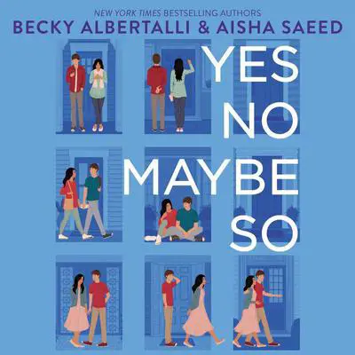 Yes No Maybe So Audibook, by Becky Albertalli