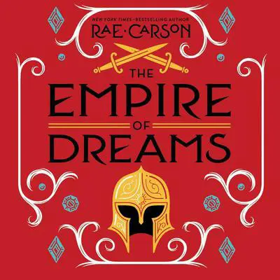 The Empire of Dreams Audibook, by Rae Carson