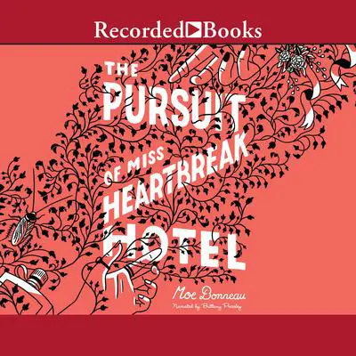 The Pursuit of Miss Heartbreak Hotel Audibook, by Moe Bonneau
