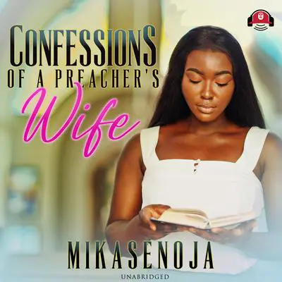 Confessions of a Preacher's Wife Audibook, by Mikasenoja 