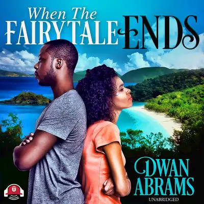 When the Fairytale Ends Audibook, by Dwan Abrams