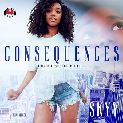 Consequences Audibook, by Skyy