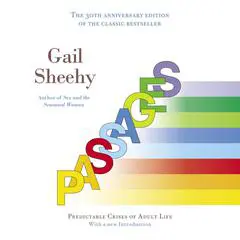 Passages: Predictable Crises of Adult Life Audibook, by Gail Sheehy