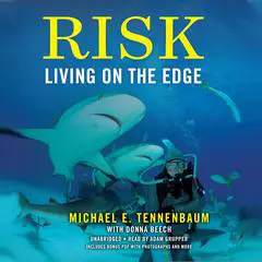 Risk: Living on the Edge Audibook, by Michael E. Tennenbaum