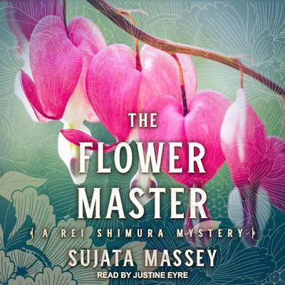 The Flower Master Audibook, by Sujata Massey