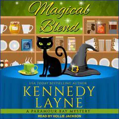 Magical Blend Audibook, by Kennedy Layne