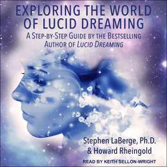 Exploring the World of Lucid Dreaming Audibook, by 