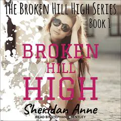 Broken Hill High Audibook, by Sheridan Anne