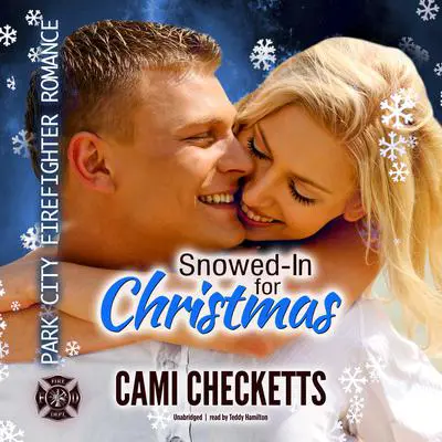 Snowed-In for Christmas Audibook, by Cami Checketts