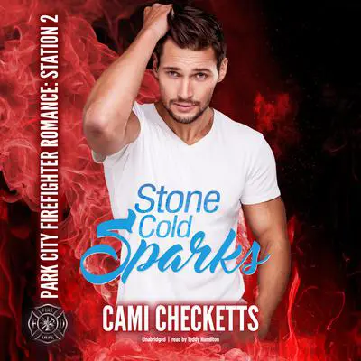 Stone Cold Sparks Audibook, by Cami Checketts