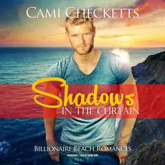 Shadows in the Curtain Audibook, by Cami Checketts