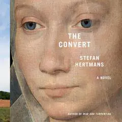 The Convert: A Novel Audibook, by Stefan Hertmans