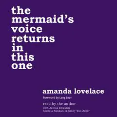 the mermaid's voice returns in this one Audibook, by Amanda Lovelace