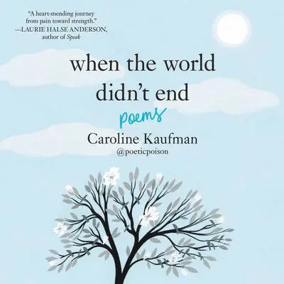 When the World Didn't End: Poems Audibook, by Caroline Kaufman